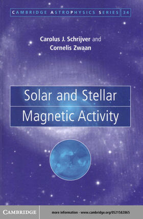 Schrijver |  Solar and Stellar Magnetic Activity | eBook | Sack Fachmedien