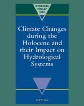 Issar |  Climate Changes during the Holocene and their Impact on Hydrological Systems | eBook | Sack Fachmedien