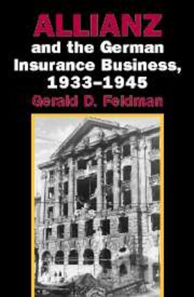 Feldman |  Allianz and the German Insurance Business, 1933-1945 | eBook | Sack Fachmedien