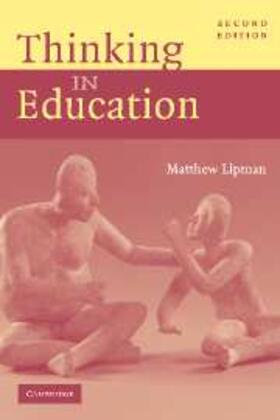 Lipman |  Thinking in Education | eBook | Sack Fachmedien
