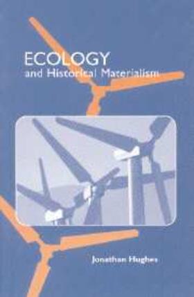 Hughes |  Ecology and Historical Materialism | eBook | Sack Fachmedien