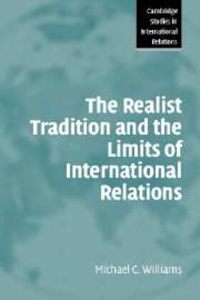 Williams |  Realist Tradition and the Limits of International Relations | eBook | Sack Fachmedien