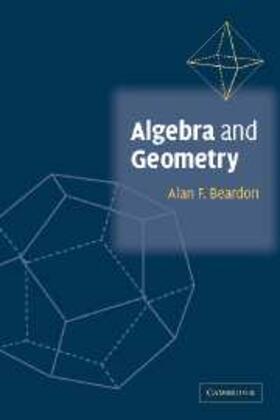 Beardon |  Algebra and Geometry | eBook | Sack Fachmedien