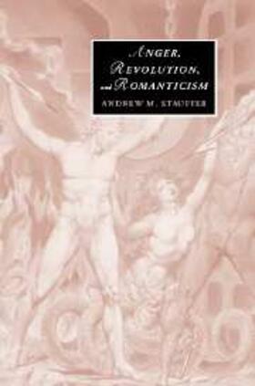Stauffer |  Anger, Revolution, and Romanticism | eBook | Sack Fachmedien