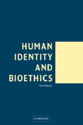 Degrazia |  Human Identity and Bioethics | eBook | Sack Fachmedien