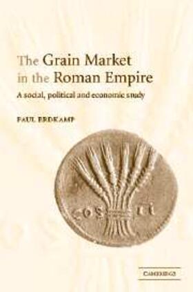 Erdkamp |  Grain Market in the Roman Empire | eBook | Sack Fachmedien