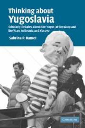 Ramet |  Thinking about Yugoslavia | eBook | Sack Fachmedien