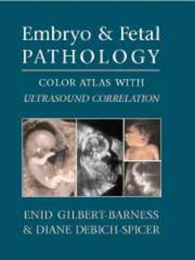 Gilbert-Barness |  Embryo and Fetal Pathology | eBook | Sack Fachmedien