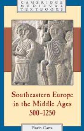 Curta |  Southeastern Europe in the Middle Ages, 500-1250 | eBook | Sack Fachmedien