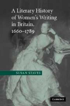 Staves |  Literary History of Women's Writing in Britain, 1660-1789 | eBook | Sack Fachmedien