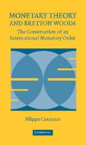 Cesarano |  Monetary Theory and Bretton Woods | eBook | Sack Fachmedien