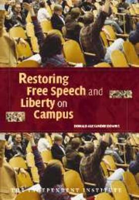 Downs |  Restoring Free Speech and Liberty on Campus | eBook | Sack Fachmedien
