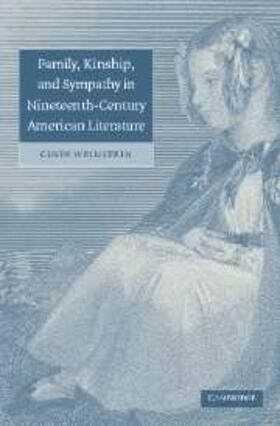 Weinstein |  Family, Kinship, and Sympathy in Nineteenth-Century American Literature | eBook | Sack Fachmedien