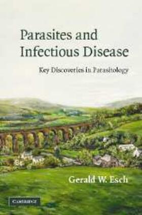 Esch |  Parasites and Infectious Disease | eBook | Sack Fachmedien