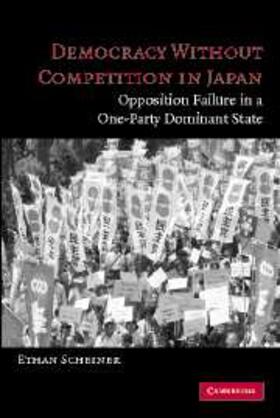 Scheiner |  Democracy without Competition in Japan | eBook | Sack Fachmedien