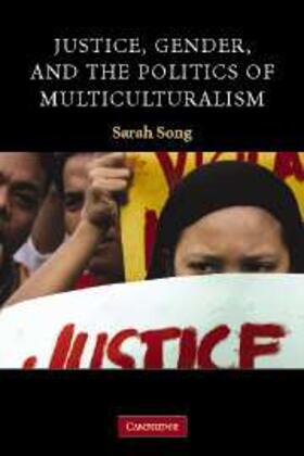 Song |  Justice, Gender, and the Politics of Multiculturalism | eBook | Sack Fachmedien