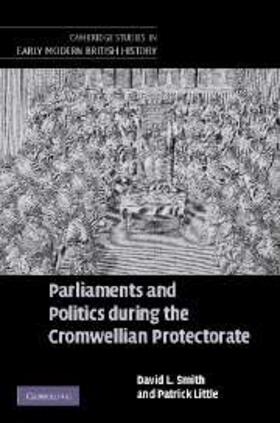 Little |  Parliaments and Politics during the Cromwellian Protectorate | eBook | Sack Fachmedien