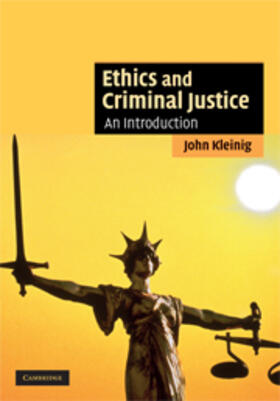 Kleinig |  Ethics and Criminal Justice | eBook | Sack Fachmedien