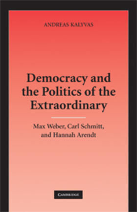 Kalyvas |  Democracy and the Politics of the Extraordinary | eBook | Sack Fachmedien