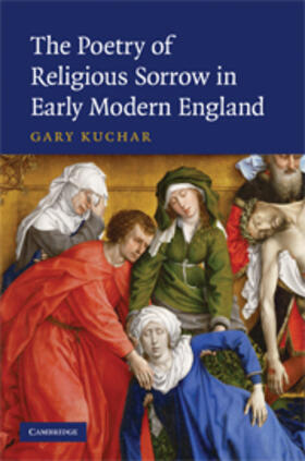 Kuchar |  Poetry of Religious Sorrow in Early Modern England | eBook | Sack Fachmedien
