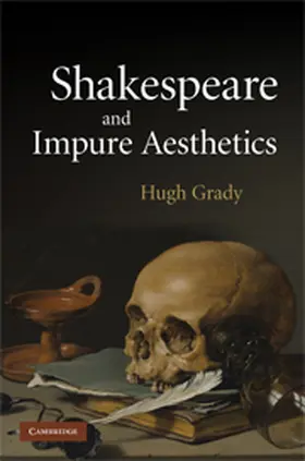 Grady |  Shakespeare and Impure Aesthetics | eBook | Sack Fachmedien