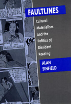 Sinfield |  Faultlines: Cultural Materialism & the Politics of Dissident Reading | Buch |  Sack Fachmedien