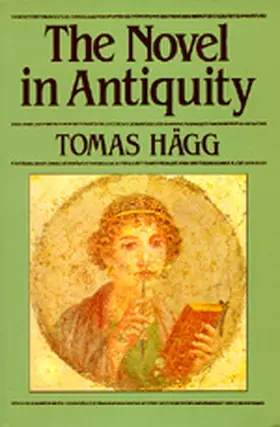 Hagg / Hägg |  The Novel in Antiquity | Buch |  Sack Fachmedien