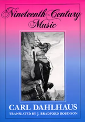 Dahlhaus | Nineteenth-Century Music | Buch | 978-0-520-07644-0 | sack.de