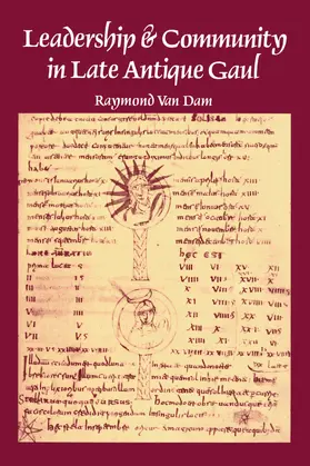 Dam / Van Dam |  Leadership & Community in Late Antique Gaul (Paper) | Buch |  Sack Fachmedien