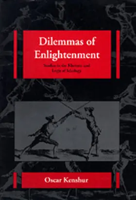 Kenshur |  Dilemmas of Enlightenment - Studies in the Rhetoric & Logic of Ideology | Buch |  Sack Fachmedien