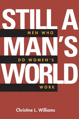 Williams |  Still a Man′s World - Men Who Do "Women′s work" (Paper) | Buch |  Sack Fachmedien