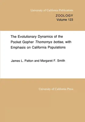 Patton / Smith |  The Evolutionary Dynamics of the Pocket Gopherthomomys Bottae, with Emphasis on California Populations | Buch |  Sack Fachmedien