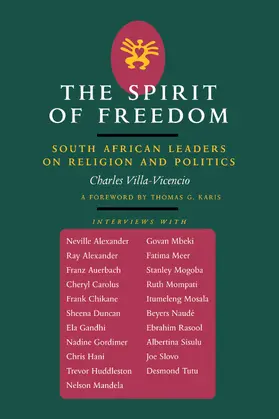 Villa-Vicencio |  The Spirit of Freedom - South African Leaders on Religion & Politics (Paper) | Buch |  Sack Fachmedien