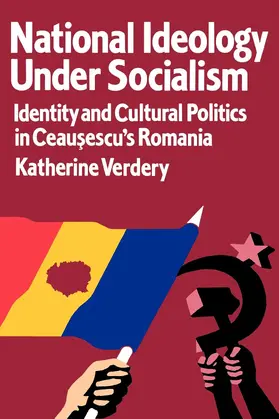 Verdery | National Ideology Under Socialism | Buch | 978-0-520-20358-7 | sack.de