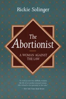 Solinger |  The Abortionist: A Woman Against the Law | Buch |  Sack Fachmedien