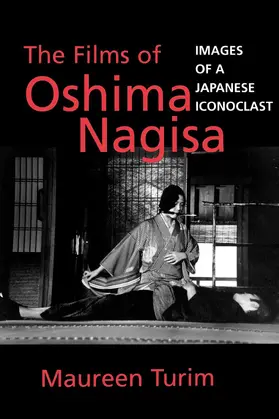 Turim |  The Films of Oshima Nagisa | Buch |  Sack Fachmedien