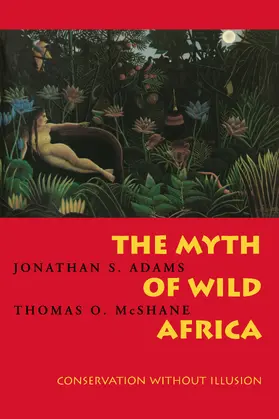 Adams / McShane |  Myth of Wild Africa | Buch |  Sack Fachmedien