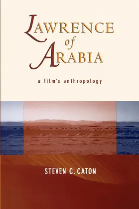 Caton |  Lawrence of Arabia - A Film&#8242;s Anthropology (Paper) | Buch |  Sack Fachmedien