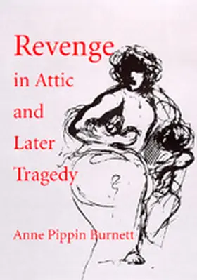 Burnett | Revenge in Attic and Later Tragedy | Buch | 978-0-520-21096-7 | sack.de