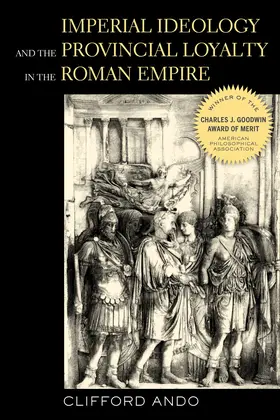 Ando |  Imperial Ideology & Provincial Loyalty in the Roman Empire | Buch |  Sack Fachmedien