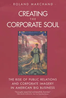 Marchand |  Creating the Corporate Soul | Buch |  Sack Fachmedien