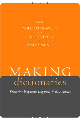 Frawley / Hill / Munro |  Making Dictionaries - Preserving Indigenous Languages of the Americas | Buch |  Sack Fachmedien