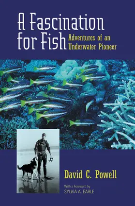 Powell |  A Fascination for Fish - Adventures of an Underwater Pioneer | Buch |  Sack Fachmedien