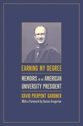 Gardner |  Earning My Degree: Memoirs of an American University President | Buch |  Sack Fachmedien