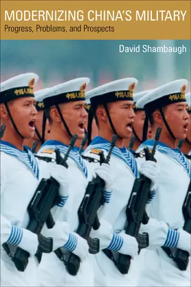 Shambaugh | Modernizing China′s Military - Progress, Problems, and Prospects | Buch | 978-0-520-24238-8 | www2.sack.de