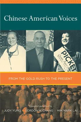 Yung / Chang / Lai |  Chinese American Voices - From the Gold Rush to the Present | Buch |  Sack Fachmedien