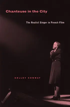 Conway |  Chanteuse in the City - The Realis Singer in French Film | Buch |  Sack Fachmedien