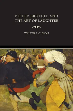 Gibson |  Pieter Bruegel and the Art of Laughter | Buch |  Sack Fachmedien