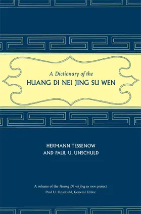 Tessenow / Unschuld |  Dictionary of the Huang Di Nei Jing Su Wen | Buch |  Sack Fachmedien