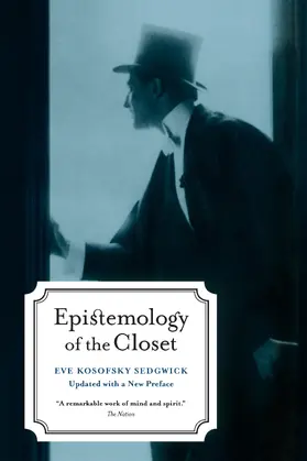 Sedgwick |  Epistemology of the Closet, Updated with a New Preface | Buch |  Sack Fachmedien